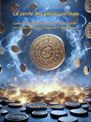 cover image of Le cercle des pièces perdues